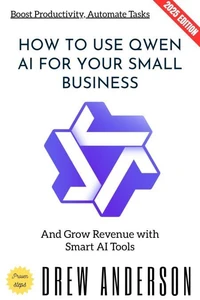 How to Use QWEN AI for Your Small Business: