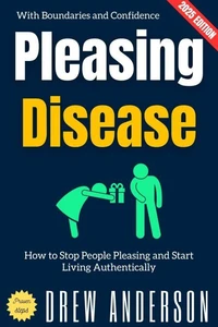 Pleasing Disease: