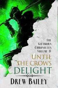 Until the Crows Delight