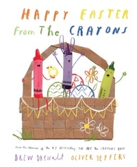 Drew Daywalt et Oliver Jeffers - Happy Easter from the Crayons.