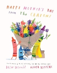 Téléchargez des livres électroniques à partir de Google pour allumer Happy Mother’s Day from the Crayons  par Drew Daywalt, Oliver Jeffers
