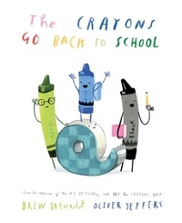Ebook téléchargement gratuit pdf thai The Crayons Go Back to School par Drew Daywalt, Oliver Jeffers in French 9780008560843