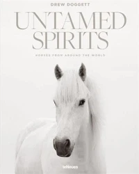 Untamed spirits: horses from around the world