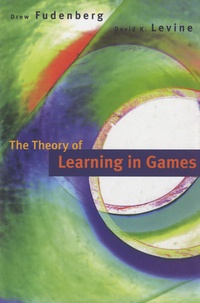Drew Fudenberg - The Theory of Learning in Games.