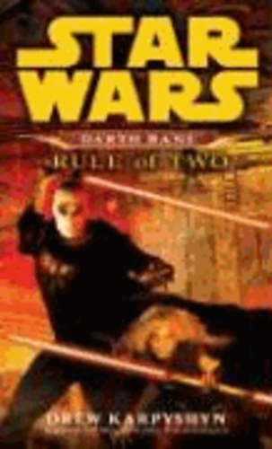 Drew Karpyshyn - Star Wars Darth Bane. Rule of Two - A Novel of the old Republic.