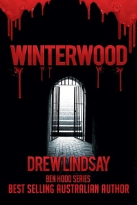  Drew Lindsay - Winterwood - Ben Hood Thrillers, #35.