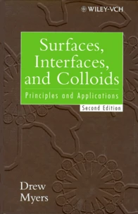 Surfaces,  Interfaces And Colloids. Principles And Applications, Second Edition