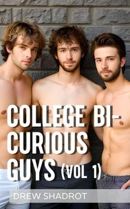 College Bi-Curious Guys: Volume I