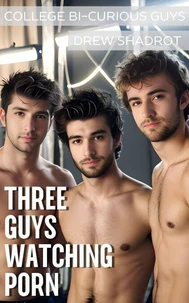 Three Guys Watching Porn