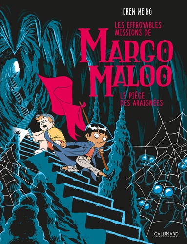 Les Effroyables Missions de Margo Maloo Tome 3 Le piège des araignées