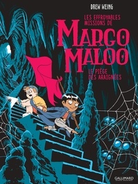Drew Weing - Les Effroyables Missions de Margo Maloo Tome 3 : Le piège des araignées.