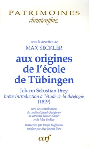 Aux origines de l'école catholique de Tübingen