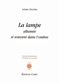 La lampe allumée si souvent dans l'ombre