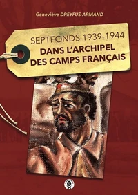 Dans l'archipel des camps français