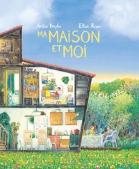Ma maison et moi