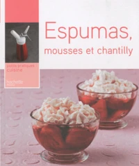 Espumas, mousses et chantilly
