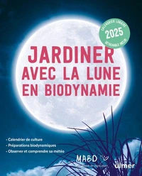 Jardiner avec la Lune en biodynamie