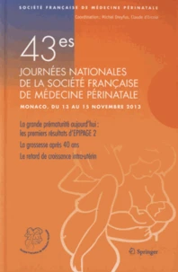43e Journées nationales de la Société Française de Médecine Périnatale (Monaco 13-15 novembre 2013)