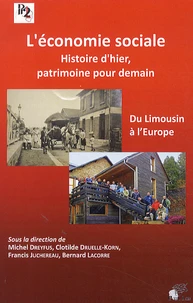 L'économie sociale, histoire d'hier, patrimoine pour demain