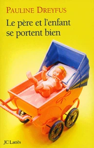 Le Pere Et L'Enfant Se Portent Bien
