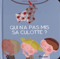 Qui n'a pas mis sa culotte ?