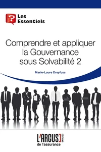 Comprendre et appliquer la gouvernance sous Solvabilité 2