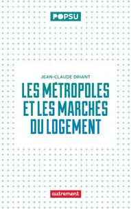 Les métropoles et les marchés du logement