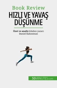 Dries Glorieux - Hızlı ve Yavaş Düşünme - İnsanların karar verme süreçlerine zarar verebilecek yanılgılar hakkında bir kitap.