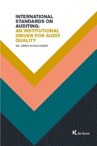 International Standards on Auditing: An institutional driver for Audit Quality. Empirical research within the financial sector on indices of compliance using auditor reporting characteristics