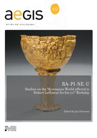 Ra-pi-ne-u. studies on the mycenaean world offered to robert laffineur for his 70th birthday