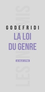 Drieu Godefridi - La loi du genre.