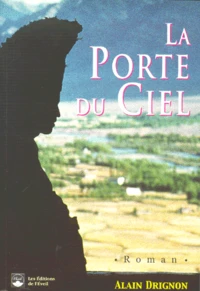La Porte Du Ciel. Roman Initiatique