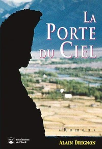 La porte du ciel. Roman initiatique