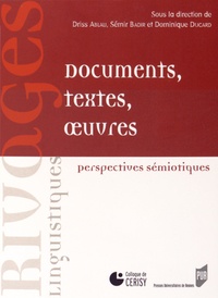 Driss Ablali et Sémir Badir - Documents, textes, oeuvres - Perspectives sémiotiques.