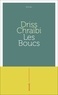 Driss Chraïbi - Les Boucs.