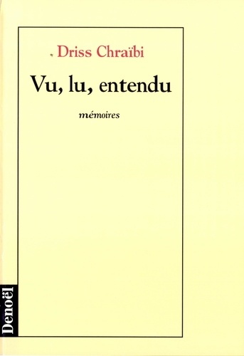 Vu, lu, entendu. Mémoires