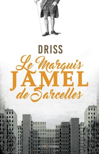 Le marquis Jamel de Sarcelles - Occasion