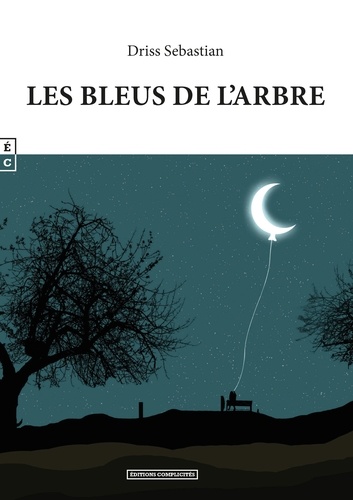Driss Sebastian - Les bleus de l'arbre.