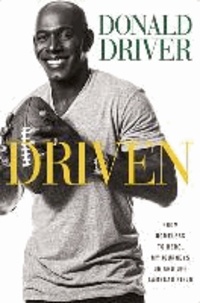 Driven: From Homeless to Hero, My Journeys on and Off Lambeau Field.