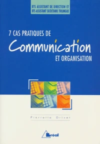7 cas pratiques de communication et organisation