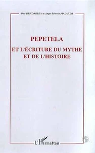 Pepetela et l'écriture du mythe et de l'histoire