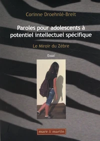 Paroles pour adolescents à potentiel intellectuel spécifique