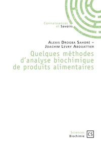 Quelques méthodes d'analyse biochimique de produits alimentaires