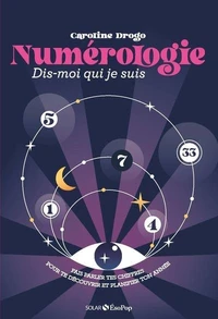 Numérologie - Dis-moi qui je suis