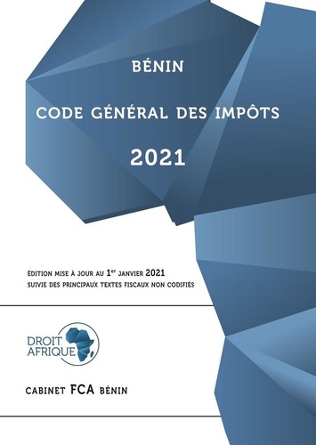 Bénin. Code général des impôts  Edition 2021