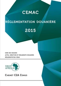Cemac : réglementation douanière 2015