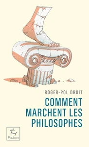 Comment marchent les philosophes ?