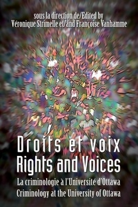 Véronique Strimelle - Droits et voix - Rights and Voices - La criminologie a l'Universite d'Ottawa - Criminology at the University of Ottawa.