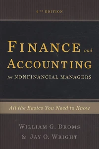 Finance and Accounting for Nonfinancial Managers : All the Basics You Need to Know