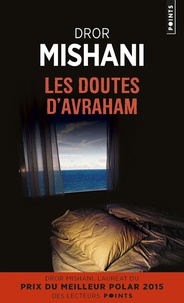 Dror Mishani - Les doutes d'Avraham.